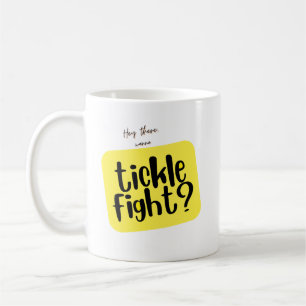 Tickle Fight? Kaffeetasse