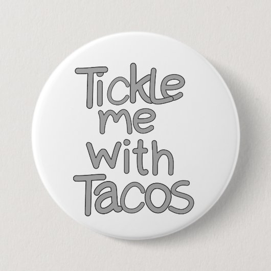 Tickle mir mit Tacos Button (Vorderseite)