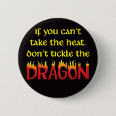 Tickle nicht den Drachen Button (Vorderseite)