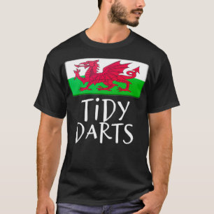 Tidy Darts lustiges Welsh Wales Flag Sprichwort st T-Shirt