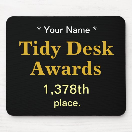 Tidy Desk Awards Add Name Cruel Coworker Joke Gift Mousepad (Vorne)