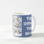 Tidy Office. Tidy Mind. Kaffeetasse (VorderseiteRechts)