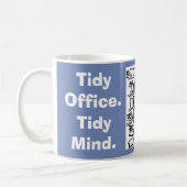 Tidy Office. Tidy Mind. Kaffeetasse (Links)
