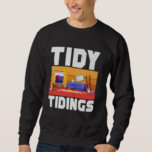 Tidy Tidings Organisator Sweatshirt (Vorderseite)