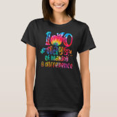 Tie Dye 100 Days of Making a Difference 100th Day T-Shirt (Vorderseite)