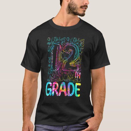 Tie Dye 12th Grade Typography Twelfth Grade Back T T-Shirt (Vorderseite)