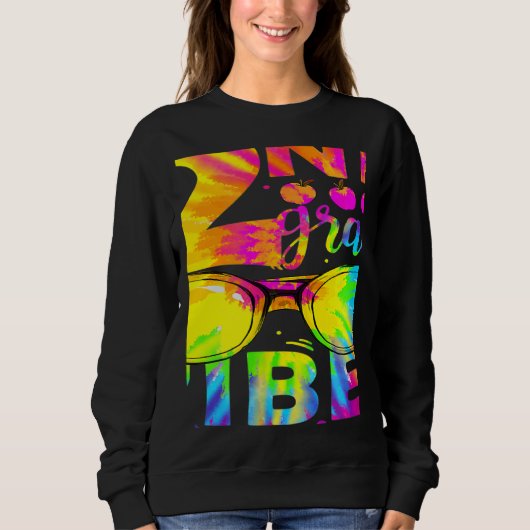 Tie Dye 2nd Grade Vibes Teacher First Day Of Back Sweatshirt (Vorderseite)