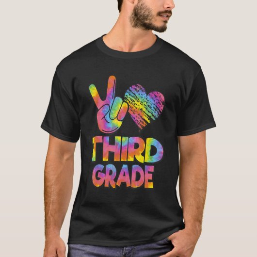 Tie Dye Back To School Peace Love Third Grade T-Shirt (Vorderseite)