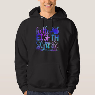 Tie Dye Hello Eighth 8th Grade Teacher First Day O Hoodie