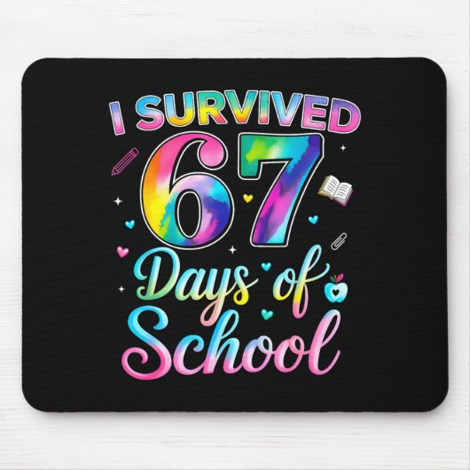 Tie Dye I Survived 67 Days Of School Funny Six Sev Mousepad (Vorne)