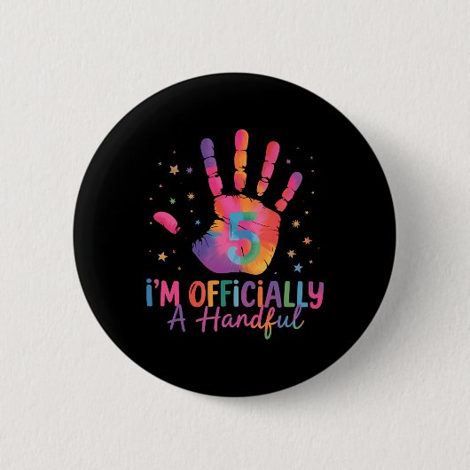 Tie Dye Ich bin offiziell ein bisschen viel Fünf 5 Button (Vorderseite)