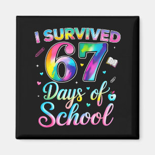 Tie Dye Ich überlebte 67 Tage Schule Lustig Sechs  Magnet