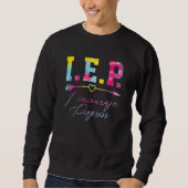 Tie Dye IEP I Encourage Progress Special Education Sweatshirt (Vorderseite)