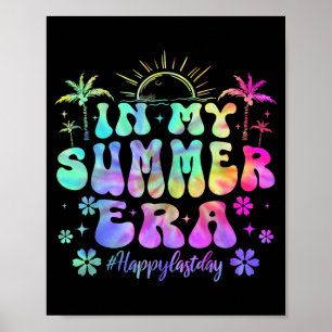 Tie Dye im Sommer Zeitalter Letzter Schultag Lehre Poster