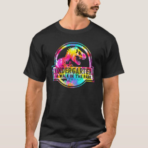 Tie Dye Kindergarten ist ein Spaziergang im Park K T-Shirt
