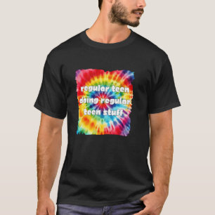 Tie Dye Regulärer Teenager, der reguläre Teenager- T-Shirt