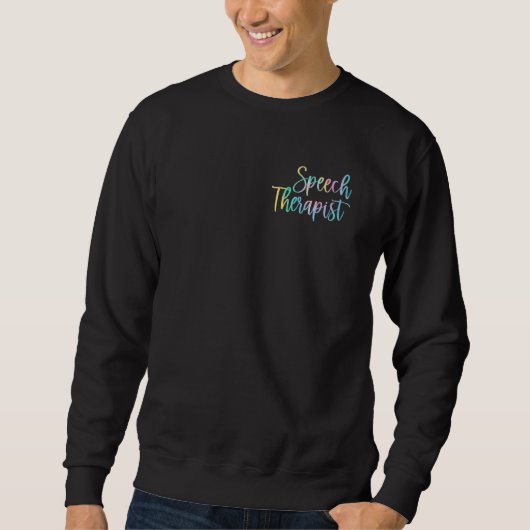 Tie Dye Speech Therapist Pocket Speech Language Pa Sweatshirt (Vorderseite)