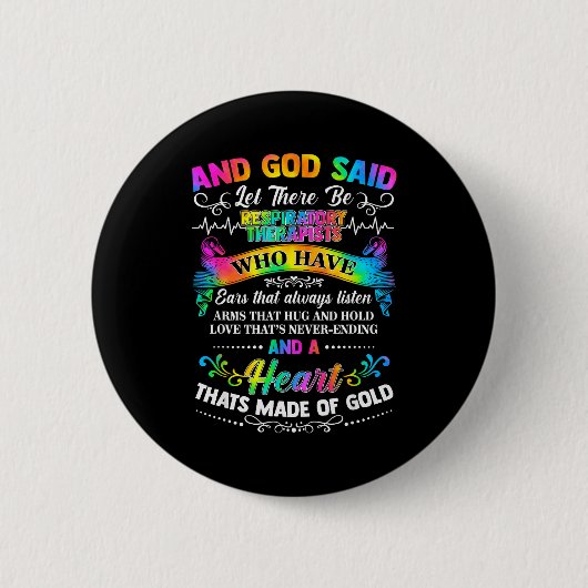Tie Dye und Gott sprach Lass es Atmungstherapie ge Button (Vorderseite)