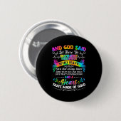 Tie Dye und Gott sprach Lass es Atmungstherapie ge Button (Vorne & Hinten)