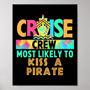 Tie Dye Urlaub Kreuzfahrt Crew Am Ehessten Küssen Poster