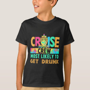 Tie Dye Urlaub Kreuzfahrt Crew Am Wahrscheinlichst T-Shirt