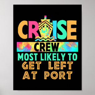 Tie Dye Urlaub Kreuzfahrt Crew Eher Dazu Geneigt, Poster