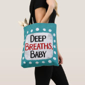 Tief durchatmen, Baby Totbeutel Tasche (Von Nahem)