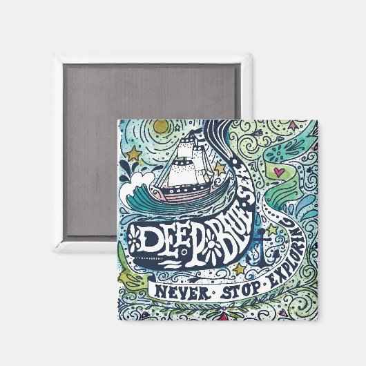 Tiefblaue See |Nie aufhören zu erkunden Magnet (Vorderseite/Rückseite)