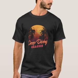 Tiefes Tauchen Saison Tief Taucher Hobby Scuba-Tau T-Shirt