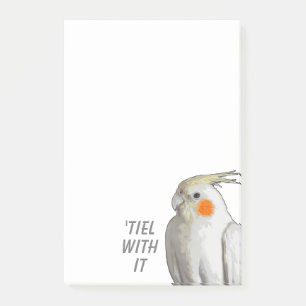 Tiel / Komm damit klar Haustier Nymphensittich Vog Post-it Klebezettel