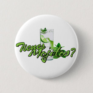 Tienes Mojitos? Button