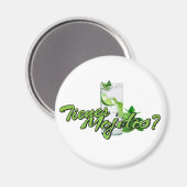 Tienes Mojitos? Magnet (Vorderseite/Rückseite)
