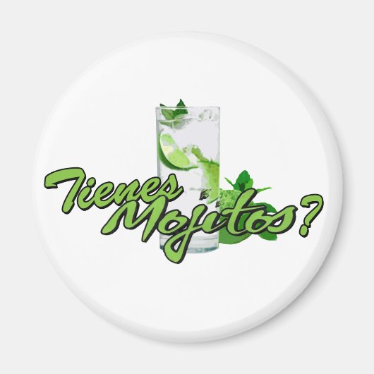 Tienes Mojitos? Magnet (Vorne)