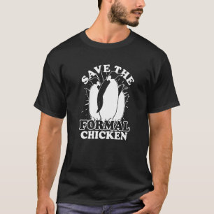 Tier Retten Die Förmliche Huhn Pinguin T-Shirt