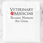 Tierarzneimittel . . Weil Menschen brutal sind Rechteckiger Aufkleber (Tasche)