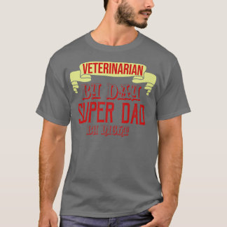 Tierarzt am Tag, Super Papa durch Nachtberufung T-Shirt