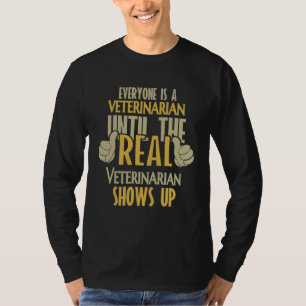 Tierarzt bis der richtige kommt T-Shirt