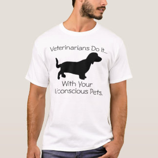 Tierärzte tun es… Mit Ihren unbewussten Haustieren T-Shirt