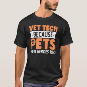 Tierärzte, weil Haustiere auch Helden brauchen T-Shirt