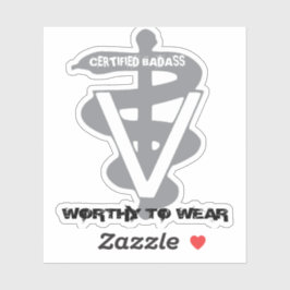 Tierärztlich zertifizierte Badass - Tragen lohnt Aufkleber