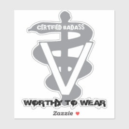 Tierärztlich zertifizierte Badass - Tragen lohnt Aufkleber