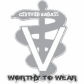 Tierärztlich zertifizierte Badass - Tragen lohnt Aufkleber (Vorderseite)