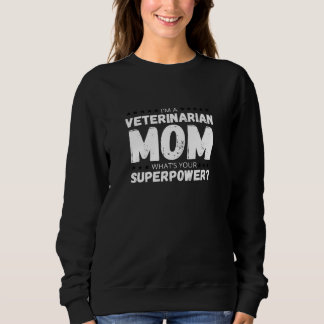 Tierärztliche Mutter-Super-Mama Sweatshirt