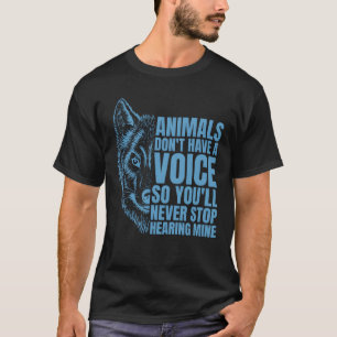 Tiere haben keine Stimme Mädchen T-Shirt