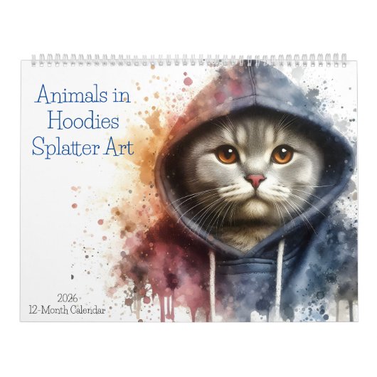 Tiere in Hoodies 12 Monate Spritzer Art 2026 Kalender (Titelbild)