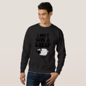 Tiere Lamm Pun, ich gebe kein Schaf Sweatshirt (Vorne ganz)
