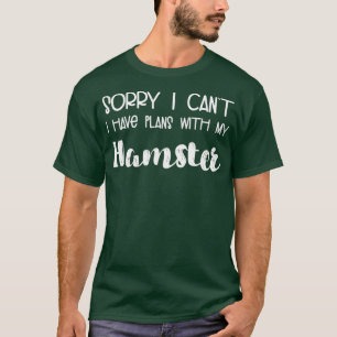 Tiere lange Sorry, dass ich keine Pläne mit meinem T-Shirt