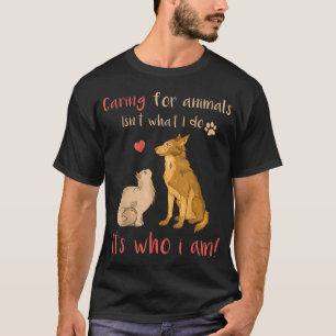 Tiere Pflegen - Das Bin Ich Lustig T-Shirt