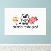 Tiere schmecken gut - Funny Meaters Design Leinwanddruck (Insitu (Holzboden))