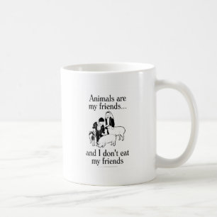 Tiere sind meine Freunde. .and, das ich nicht Kaffeetasse